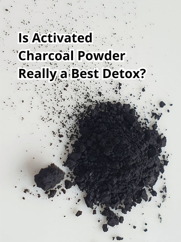 The Truth About Activated Charcoal Powder